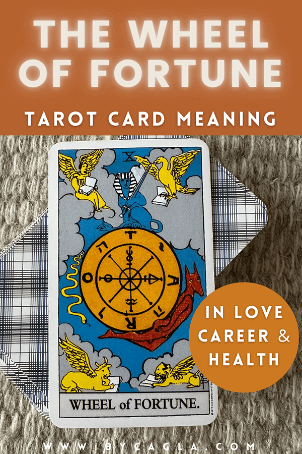 pin that says the wheel of fortune tarot card meaning in love, career and health